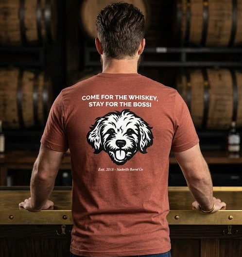 Nashville Barrel Co T-Shirt - Come for the Whiskey - Stay for the Boss - Clay